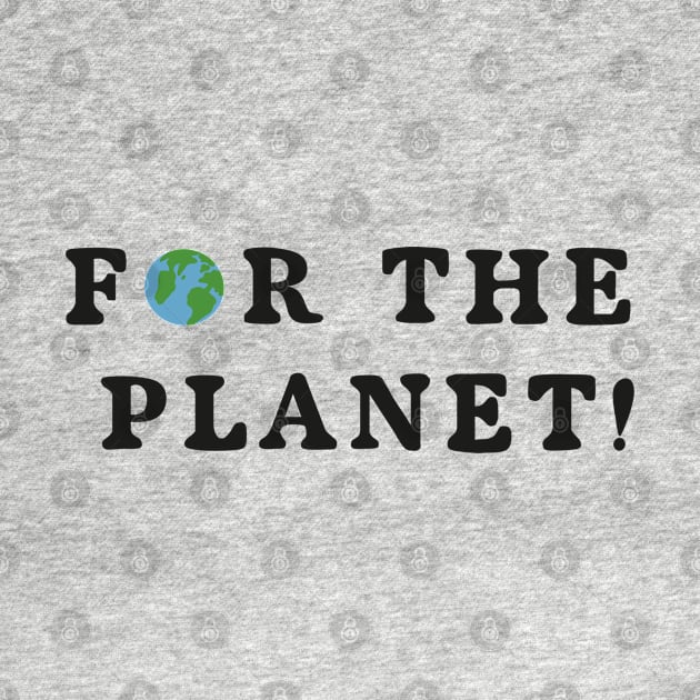 for the planet! by DesignsByTISHE